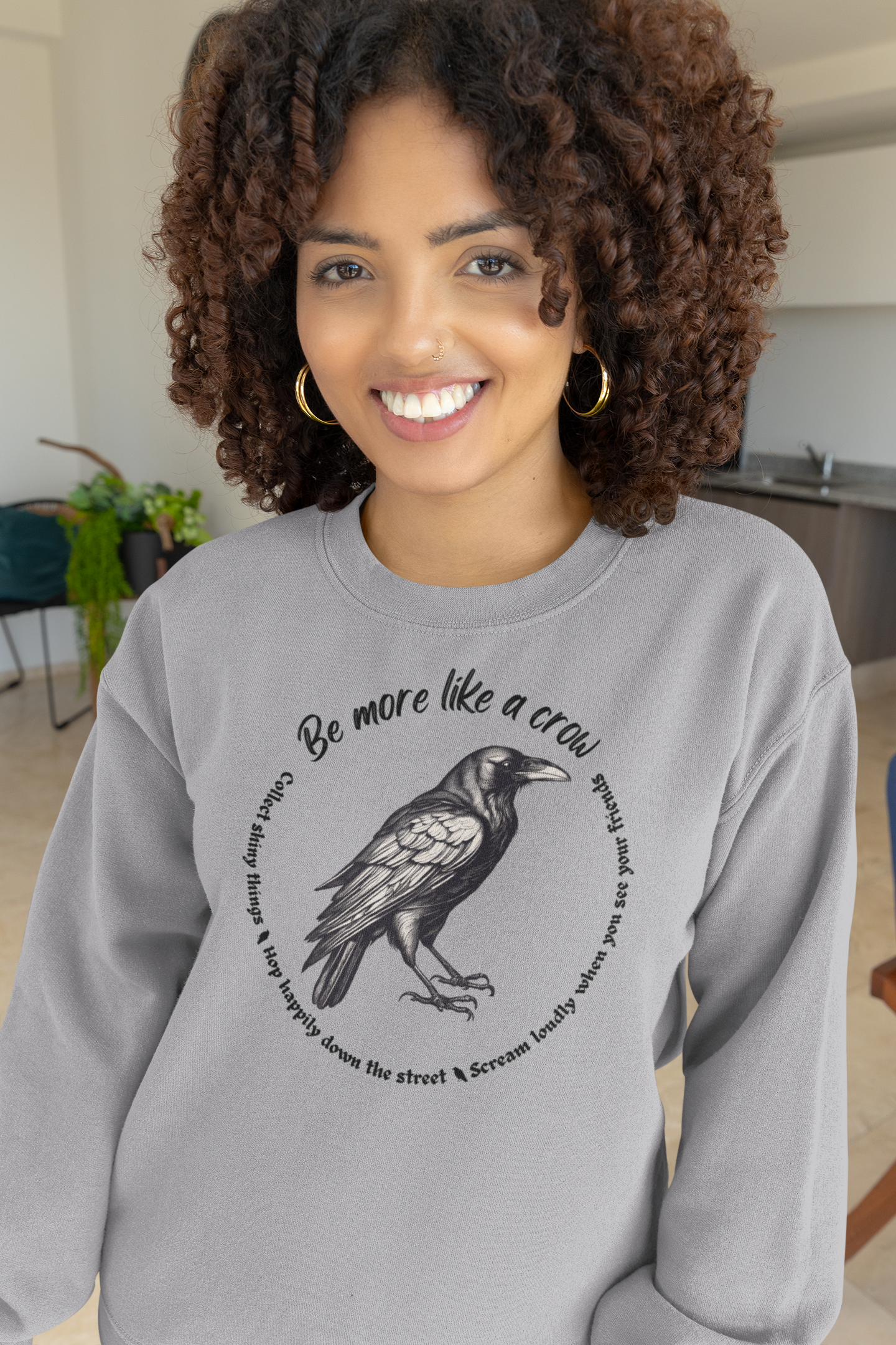 Be More Like a Crow Sweatshirt